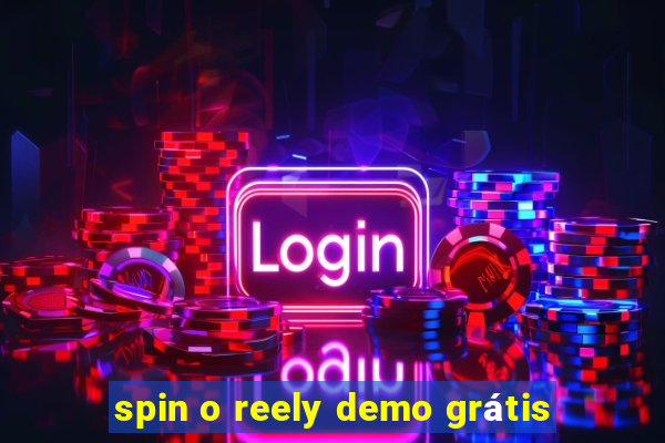 spin o reely demo grátis